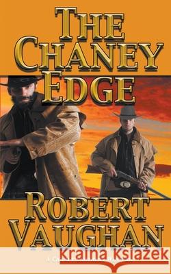 The Chaney Edge Robert Vaughan 9781641197465