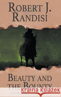 Beauty and the Bounty Robert J Randisi 9781641198332 Wolfpack Publishing