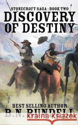 Discovery of Destiny B N Rundell 9781641199698 Wolfpack Publishing LLC