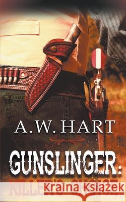 Gunslinger: Killer's Choice A. W. Hart 9781641199919 Wolfpack Publishing LLC