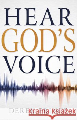 Hear God's Voice Derek Prince 9781641234931 Whitaker House