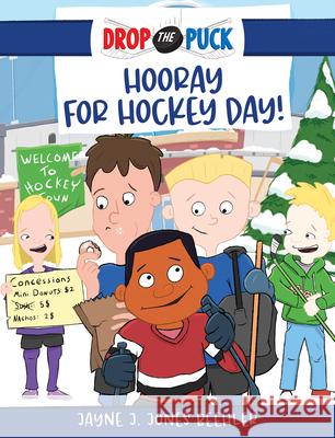 Hooray for Hockey Day!, 2 Jones Beehler, Jayne J. 9781641236652 Whitaker Playhouse