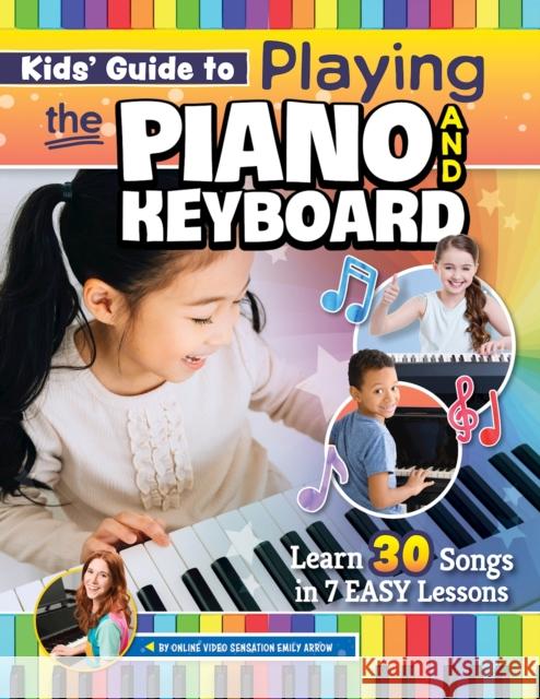 Rainbow Chord Piano: The Kid\'s Guide to Playing Piano or Keyboard Emily Arrow 9781641243360 Happy Fox Books
