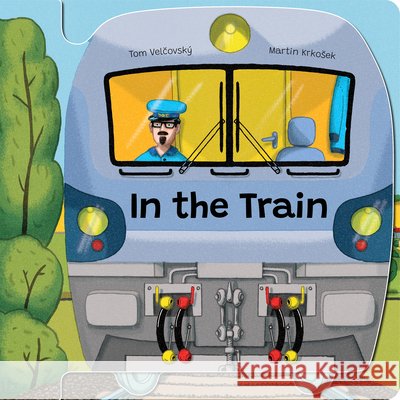 In the Train Tom Velcovsky Martin Krkosek 9781641244985