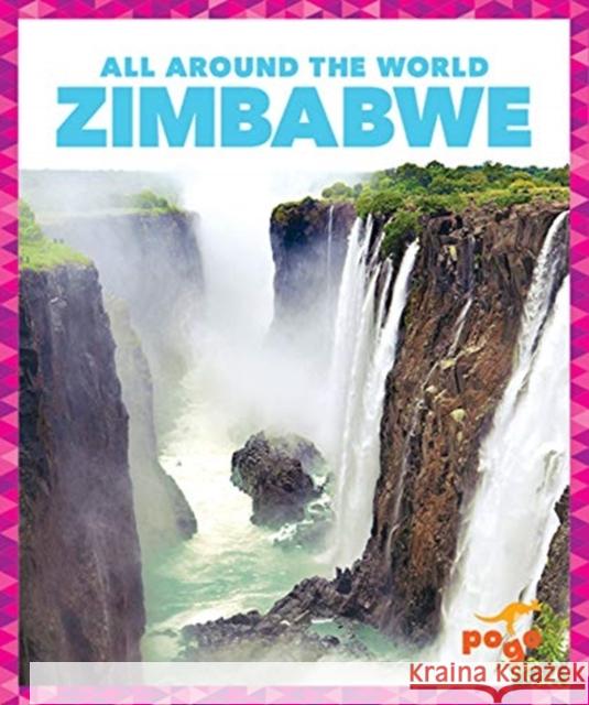 Zimbabwe Kristine Spanier 9781641286718 Jump! Inc.