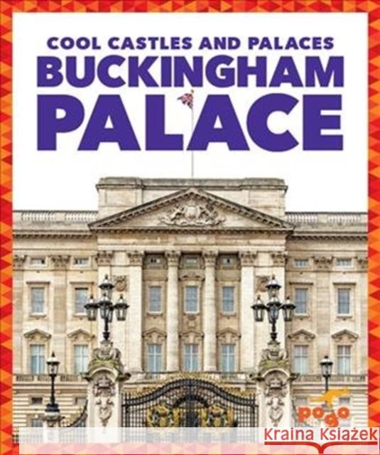 Buckingham Palace Clara Bennington 9781641288590 Jump! Inc.