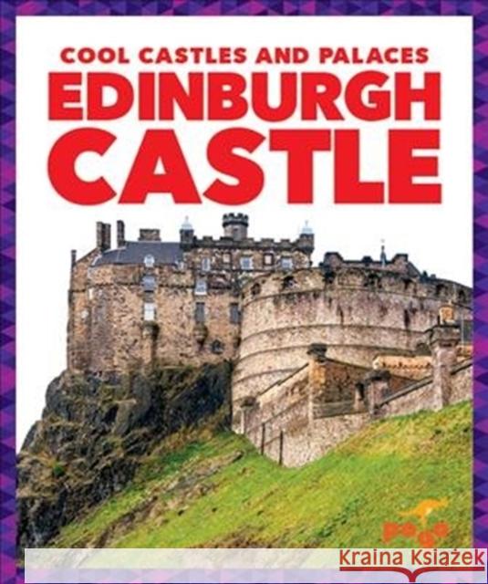 Edinburgh Castle Clara Bennington 9781641288637 Jump! Inc.