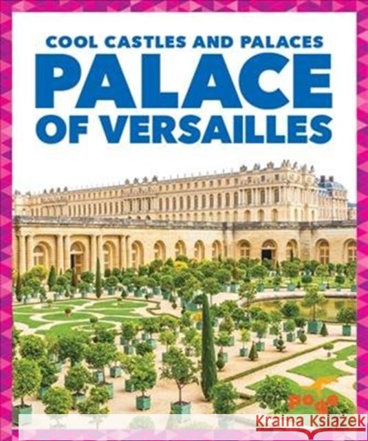 Palace of Versailles Clara Bennington 9781641288712