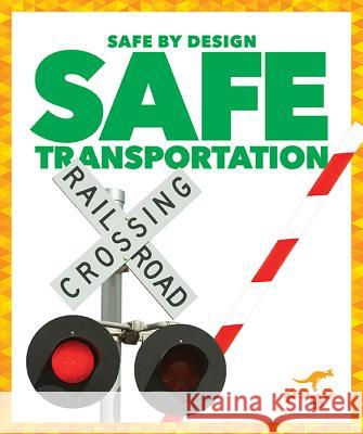 Safe Transportation Kaitlyn Duling 9781641288811