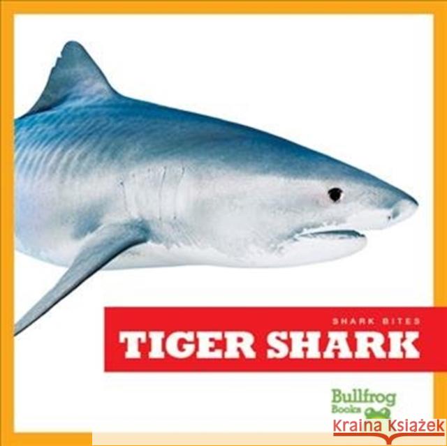 Tiger Shark Jenna Le Jenna Lee Gleisner 9781641289672