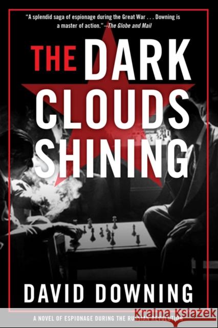 The Dark Clouds Shining: A Jack McColl Novel #4 David Downing 9781641290203