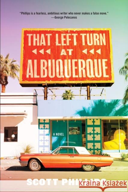 That Left Turn at Albuquerque Scott Phillips 9781641292573