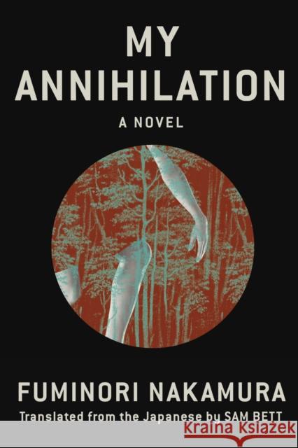 My Annihilation Fuminori Nakamura Sam Bett 9781641292726 Soho Crime