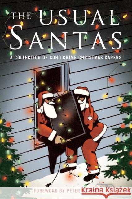 The Usual Santas: A Collection of Soho Crime Christmas Capers Peter Lovesey Mick Herron Cara Black 9781641293181 Soho Press