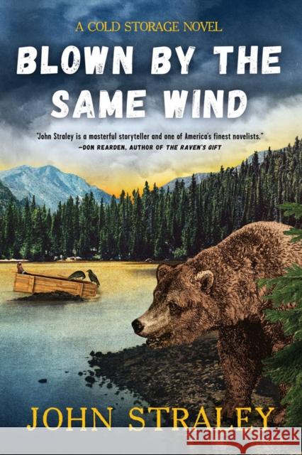 Blown by the Same Wind John Straley 9781641293815 Soho Press