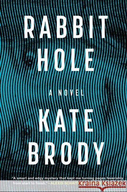 Rabbit Hole Kate Brody 9781641294874 Soho Crime