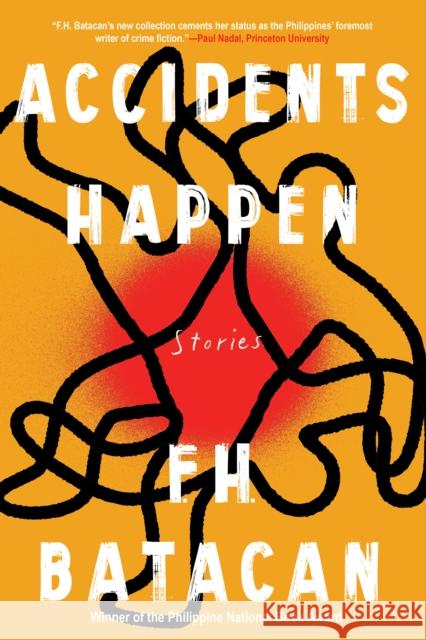 Accidents Happen F.H. Batacan 9781641295116 Soho Press Inc