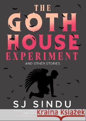 The Goth House Experiment Sj Sindu 9781641295192 Soho Press