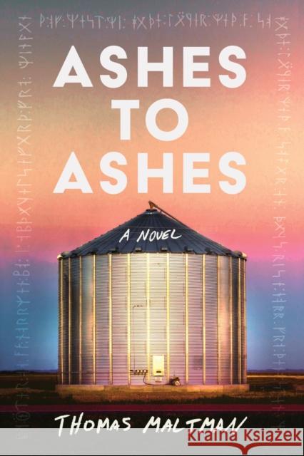 Ashes to Ashes Thomas Maltman 9781641296700 Soho Press