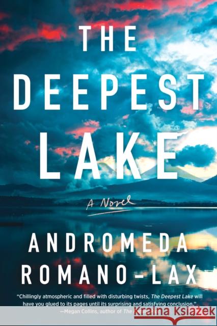 The Deepest Lake Andromeda Romano-Lax 9781641296779