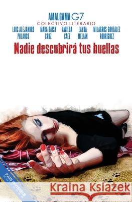 Nadie descubrirá tus huellas: Novela policiaca Cruz, Mara Daisy 9781641311724 Pais Invisible