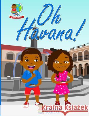 Oh Havana! Hamidah S. Sharif-Harris 9781641361347