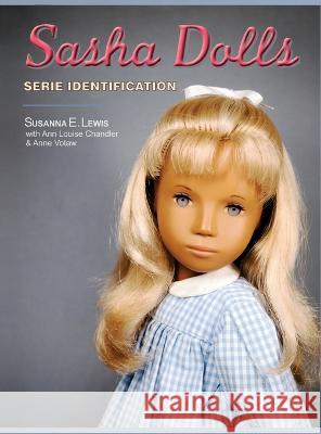 Sasha Dolls Serie Identification Susanna E Lewis Ann Louise Chandler Anne Votaw 9781641361576 M3 Publishers