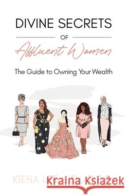 Divine Secrets of Affluent Women Sarah Man 9781641379809 Fortunista Corporation