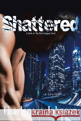 Shattered Charlene Johnson 9781641380706