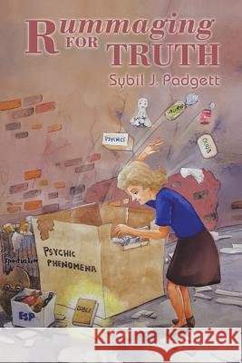Rummaging for Truth Sybil J Padgett 9781641381260