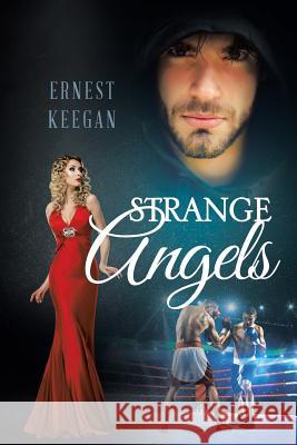 Strange Angels Ernest Keegan 9781641383882