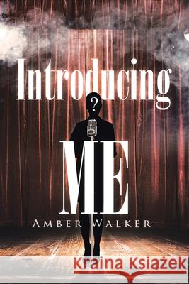 Introducing Me Amber Walker 9781641384001
