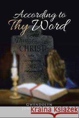 According to Thy Word Gwendolyn Jones-Campbell 9781641385145 Page Publishing, Inc.