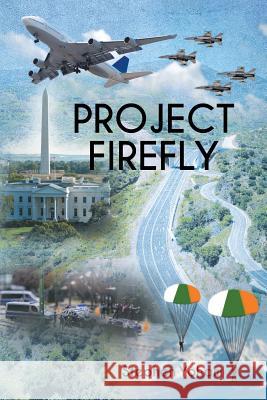 Project Firefly Stephen Yoham 9781641385763 Page Publishing, Inc.