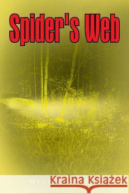 Spider's Web Michael West 9781641387361 Page Publishing, Inc.