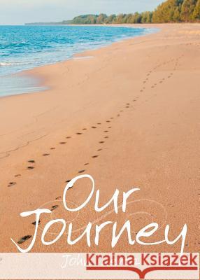 Our Journey John Lentz 9781641389587