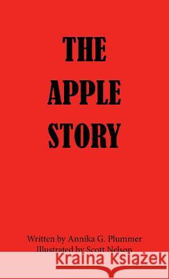 The Apple Story Annika G Plummer 9781641401937 Christian Faith