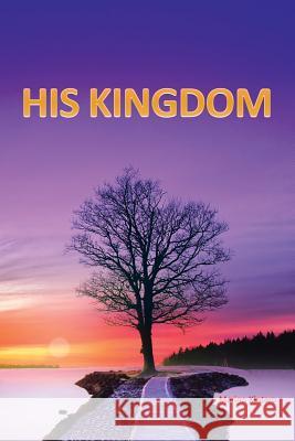 His Kingdom Marino Kintaro 9781641401944 Christian Faith