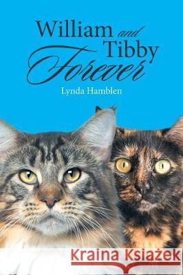 William and Tibby Forever Lynda Hamblen 9781641405263 Christian Faith Publishing, Inc