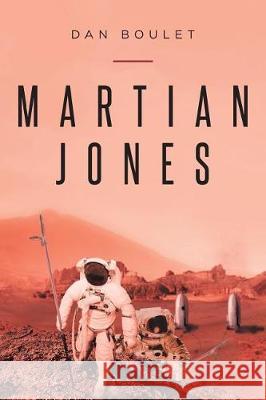 Martian Jones Dan Boulet 9781641406796