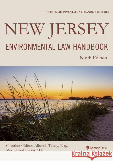 New Jersey Environmental Law Handbook Albert I. Telsey 9781641433440 Bernan Press