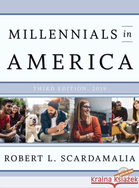 Millennials in America 2019 Robert L. Scardamalia 9781641433730 Bernan Press