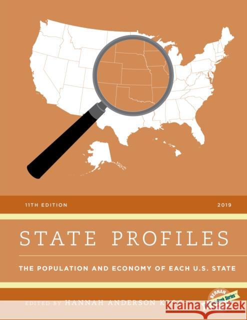 State Profiles 2019: The Population and Economy of Each U.S. State, 11th Edition Anderson Krog, Hannah 9781641433808 Bernan Press