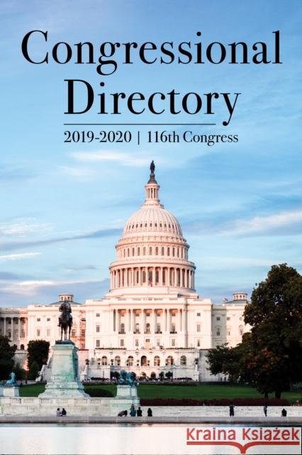 Congressional Directory, 2019-2020, 116th Congress Joint Committee on Printing 9781641434690 Bernan Press