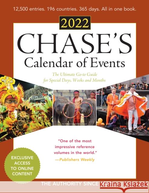 Chase's Calendar of Events 2022: The Ultimate Go-To Guide for Special Days, Weeks and Months Editors of Chase's 9781641435031 Bernan Press