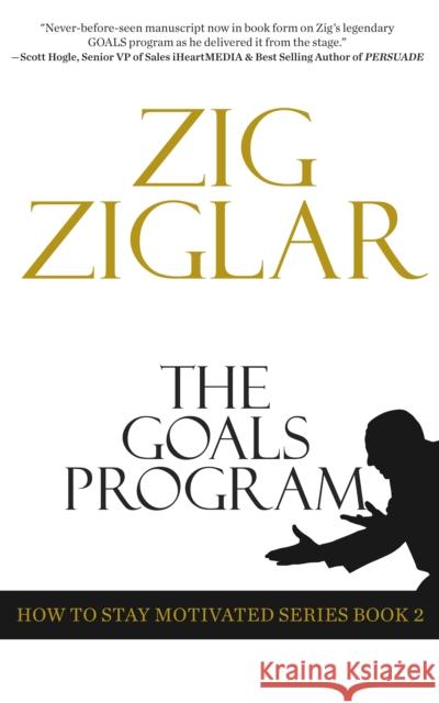 The Goals Program Zig Ziglar 9781641464406