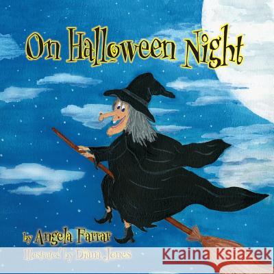 On Halloween Night Angela Farrar 9781641511827