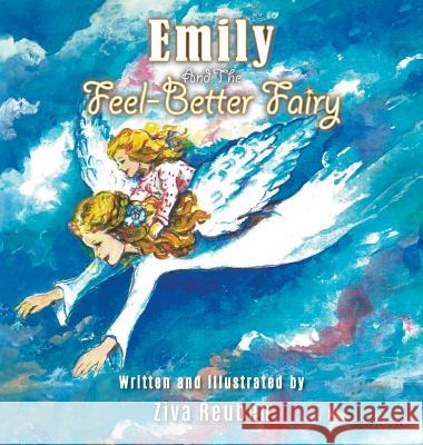 Emily and The Feel-Better Fairy Reuben, Ziva 9781641514064