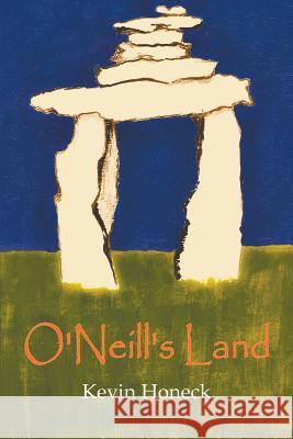 O' Neill's Land Kevin Honeck 9781641519663