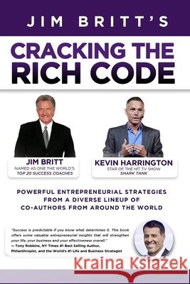 Cracking The Rich Code Vol 5 Jim Britt Kevin Harrington 9781641533812 Cracking the Rich Code, LLC